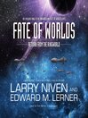 Fate of Worlds (MP3): Return from the Ringworld; Ringworld Series, Book 5